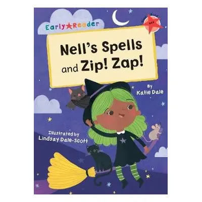 Nell's Spells and Zip! Zap! - Dale, Katie