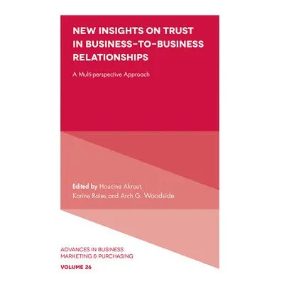 New Insights on Trust in Business-to-Business Relationships