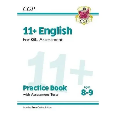 11+ GL English Practice Book a Assessment Tests - Ages 8-9 (with Online Edition) - CGP Books