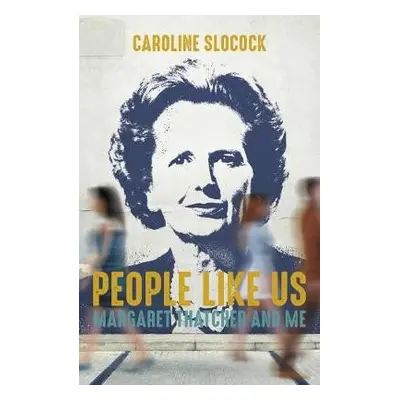 People Like Us - Slocock, Caroline