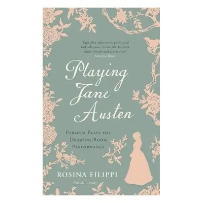 Playing Jane Austen - Filippi, Rosina