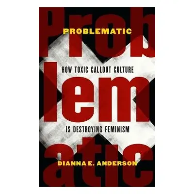 Problematic - Anderson, Dianna E.