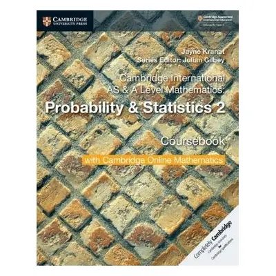 Cambridge International AS a A Level Mathematics: Probability a Statistics 2 Coursebook with Cam