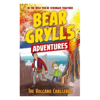 Bear Grylls Adventure 7: The Volcano Challenge - Grylls, Bear