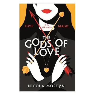 Gods of Love: Happily ever after is ancient history . . . - Mostyn, Nicola