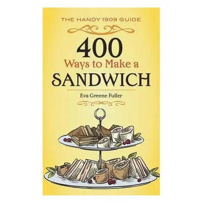 400 Ways to Make a Sandwich - Fuller, EVA