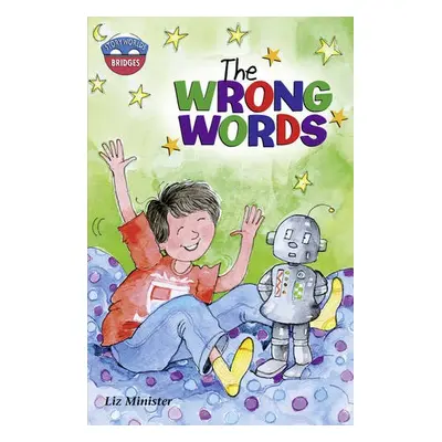 Storyworlds Bridges Stage 11The Wrong Words (single) - Warren, Celia