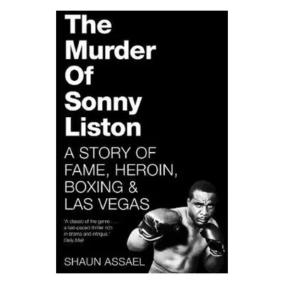 Murder of Sonny Liston - Assael, Shaun