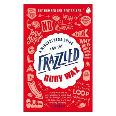 Mindfulness Guide for the Frazzled - Wax, Ruby