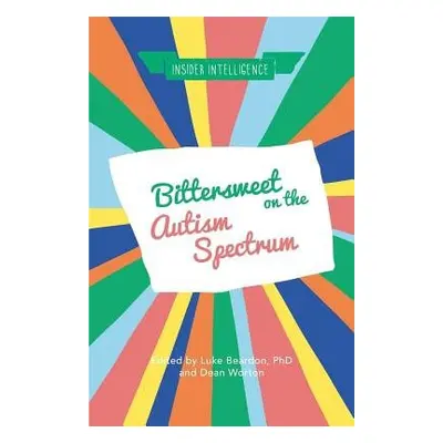 Bittersweet on the Autism Spectrum