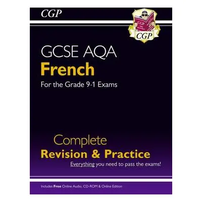 GCSE French AQA Complete Revision a Practice: with Online Edition a Audio (For exams in 2024 a 2