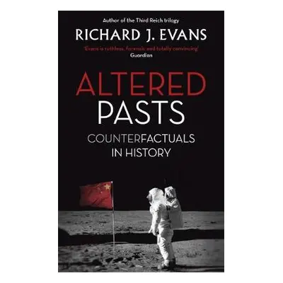 Altered Pasts - Evans, Sir Richard J.