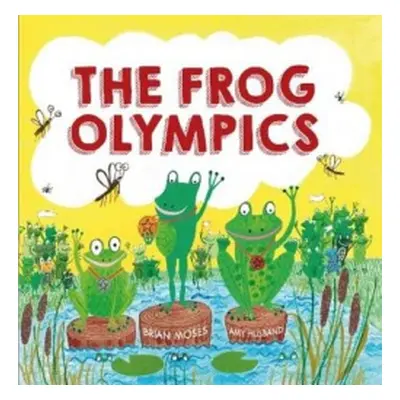 Frog Olympics - Moses, Brian