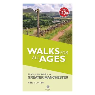 Walks for All Ages Greater Manchester - Coates, Neil