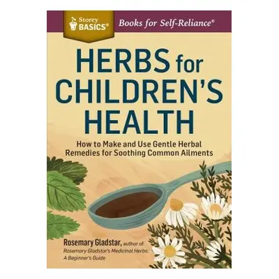 Herbs for Children's Health - Gladstar, Rosemary