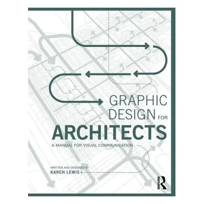 Graphic Design for Architects - Lewis, Karen