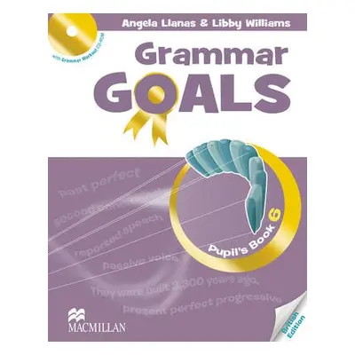 Grammar Goals Level 6 Pupil's Book Pack - Williams, Libby a Llanas, Angela a Evans, Shona