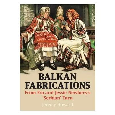 Balkan Fabrications - Howard, Jeremy