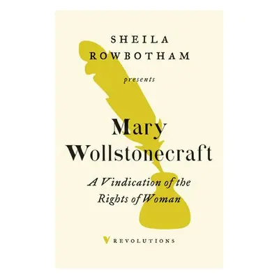 Vindication of the Rights of Woman - Wollstonecraft, Mary