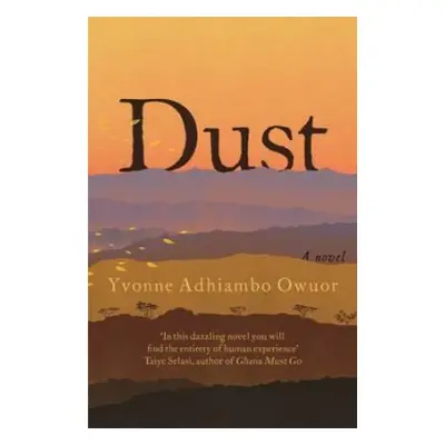 Dust - Owuor, Yvonne Adhiambo