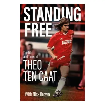 Standing Free - Ten Catt, Theo