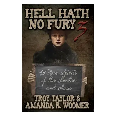 Hell Hath No Fury 3 - Taylor, Troy a Woomer, Amanda R