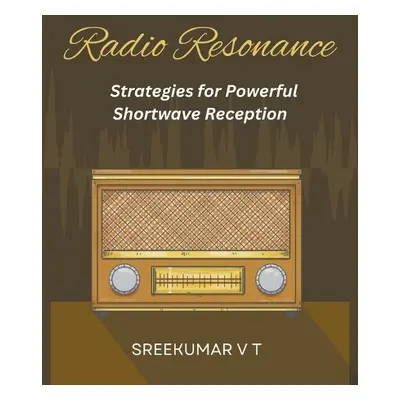 Radio Resonance - Sreekumar, V T