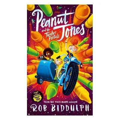 Peanut Jones and the Twelve Portals - Biddulph, Rob