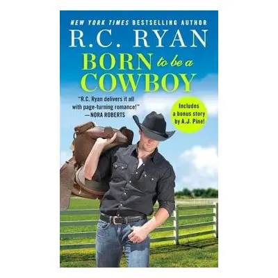 Born to Be a Cowboy : Includes a bonus novella