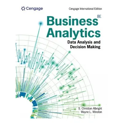 Business Analytics - Winston, Wayne (Indiana University, Kelley School of Business (Emeritus)) a