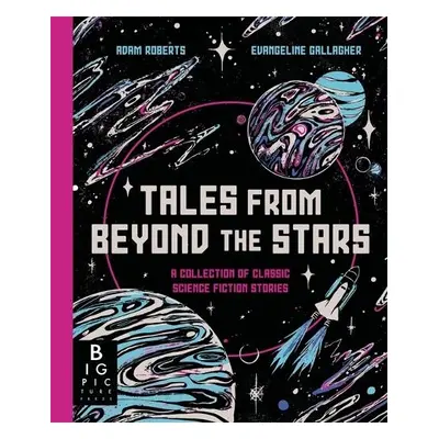 Tales from Beyond the Stars - Roberts, Adam