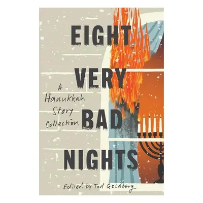 Eight Very Bad Nights: A Collection of Hanukkah Noir - Goldberg, Tod