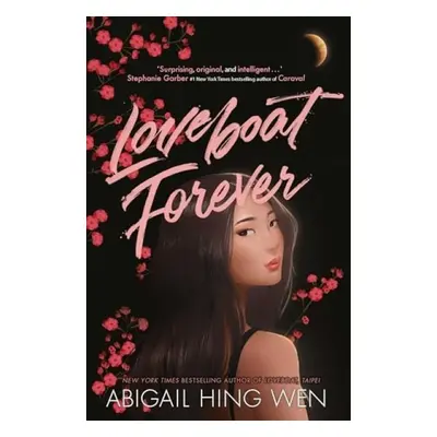 Loveboat Forever - Hing Wen, Abigail