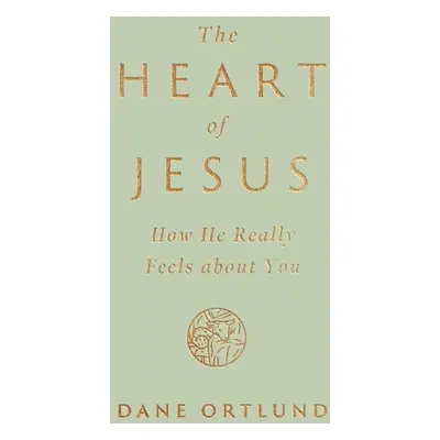 Heart of Jesus - Ortlund, Dane