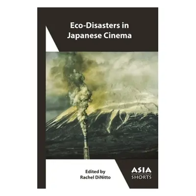 Eco-Disasters in Japanese Cinema