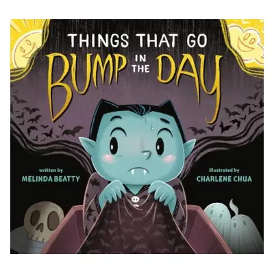 Things that Go Bump in the Day - Beatty, Melinda