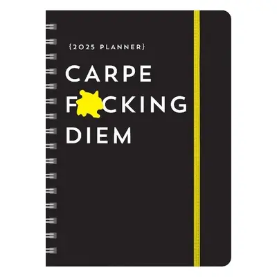 2025 Carpe F*cking Diem Planner - Sourcebooks