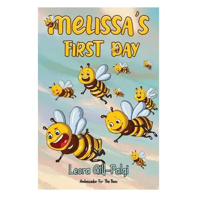 Melissa's First Day - Gill-Palgi, Leora