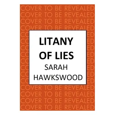 Litany of Lies - Hawkswood, Sarah