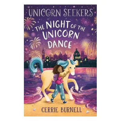 Night of the Unicorn Dance - Burnell, Cerrie