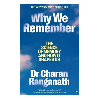 Why We Remember - Ranganath, Dr Charan