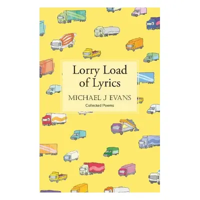 Lorry Load of Lyrics - Evans, Michael John