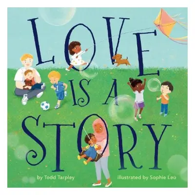 Love Is a Story - Tarpley, Todd