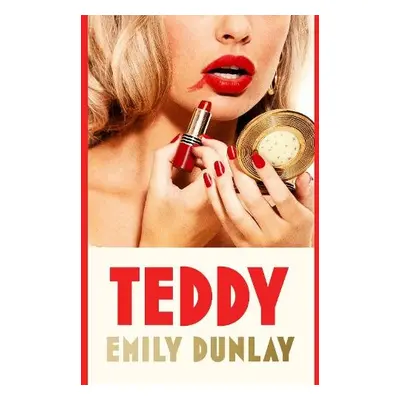 Teddy - Dunlay, Emily