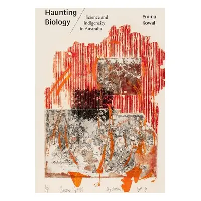 Haunting Biology - Kowal, Emma