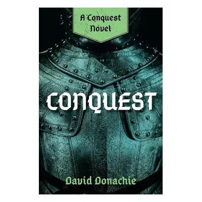 Conquest - Donachie, David