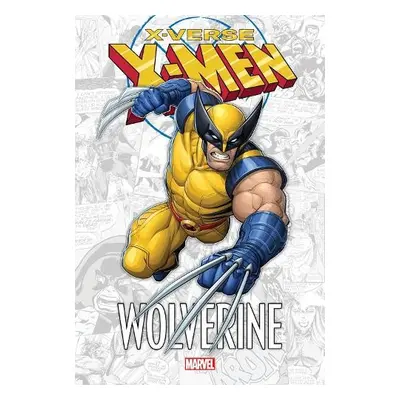 X-men: X-verse - Wolverine - Lente, Fred Van a David, Peter a Sumerak, Marc