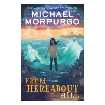 From Hereabout Hill - Morpurgo, Michael