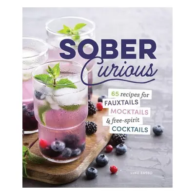 Herbal Mixologist's Guide for the Sober Curious - Jorgensen Jean, Leah