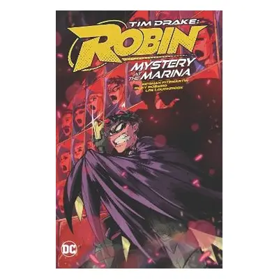 Tim Drake: Robin Vol. 1: Mystery at the Marina - Fitzmartin, Meghan a Rossmo, Riley